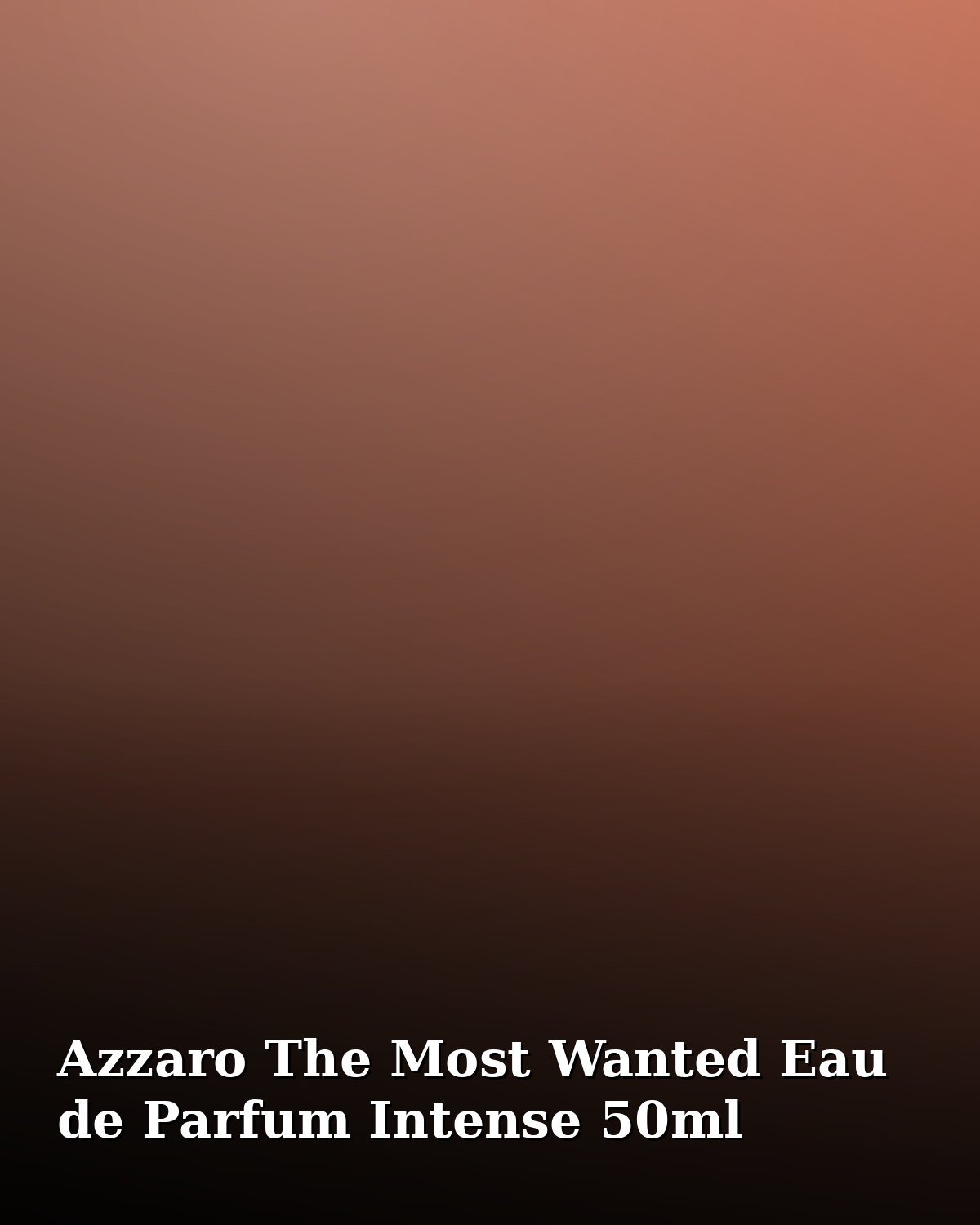 Azzaro The Most Wanted Eau de Parfum Intense 50ml